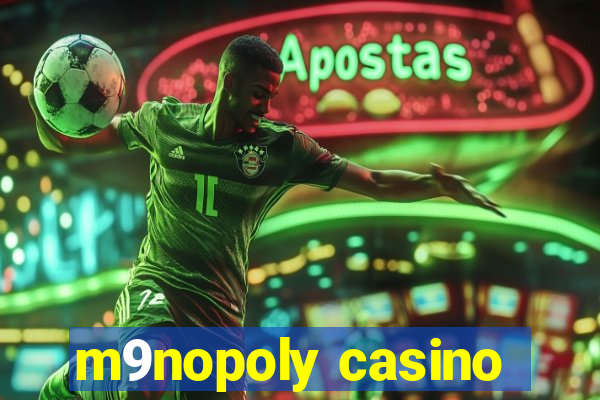 m9nopoly casino