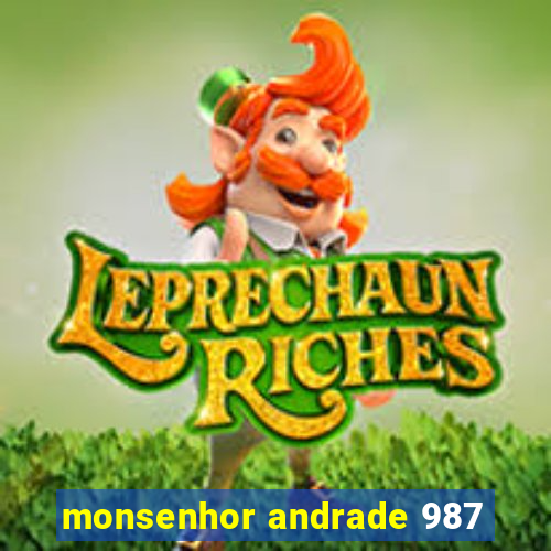 monsenhor andrade 987