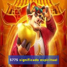 5775 significado espiritual