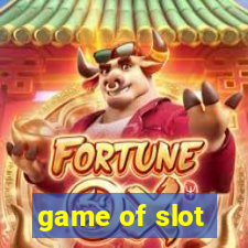 game of slot