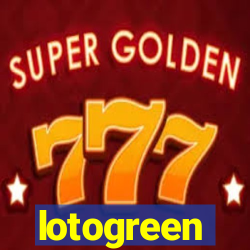 lotogreen