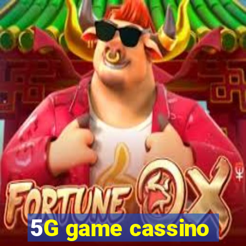 5G game cassino