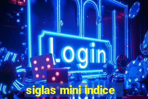 siglas mini indice