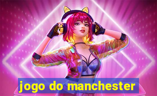 jogo do manchester