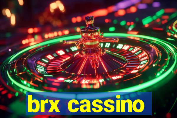 brx cassino