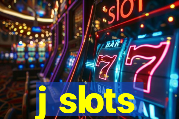 j slots