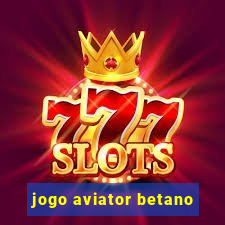 jogo aviator betano