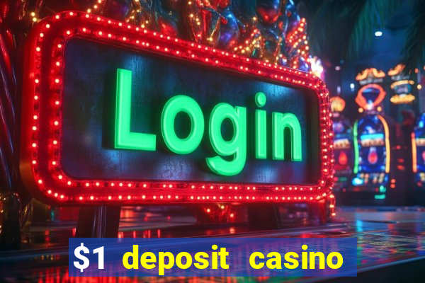 $1 deposit casino nz 2019