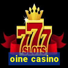 oine casino