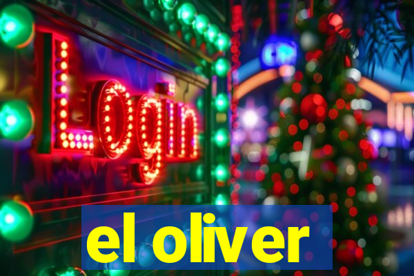 el oliver