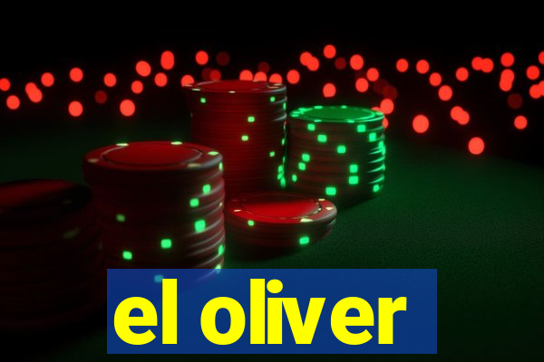 el oliver