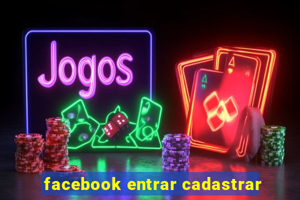 facebook entrar cadastrar