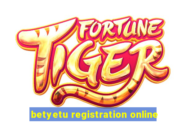 betyetu registration online