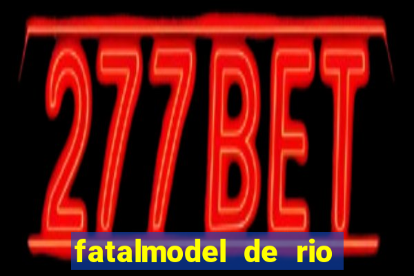 fatalmodel de rio claro sp