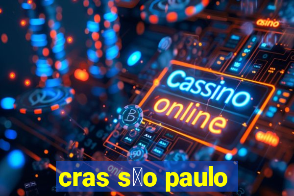 cras s茫o paulo