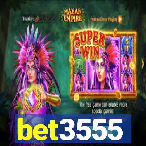 bet3555