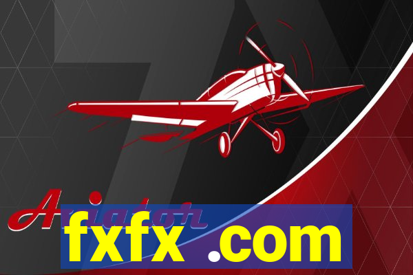 fxfx .com