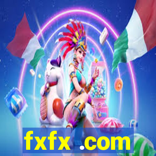 fxfx .com