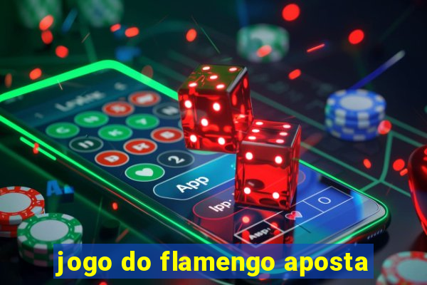 jogo do flamengo aposta