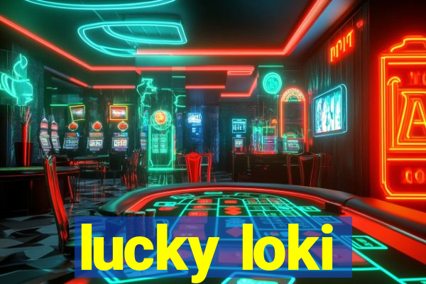 lucky loki