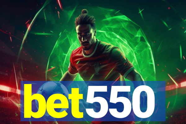 bet550