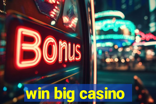 win big casino