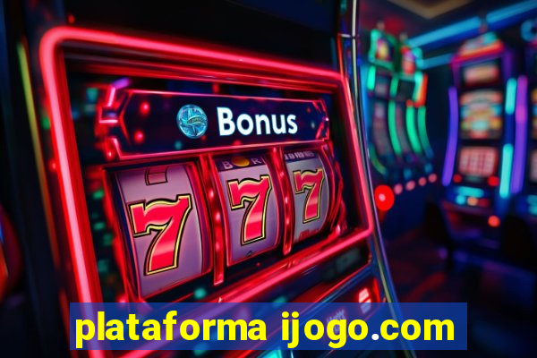 plataforma ijogo.com