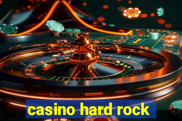 casino hard rock