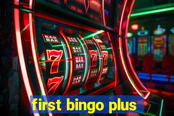 first bingo plus