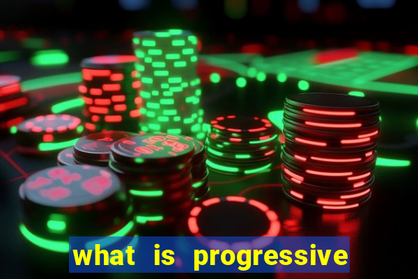 what is progressive jackpot slot