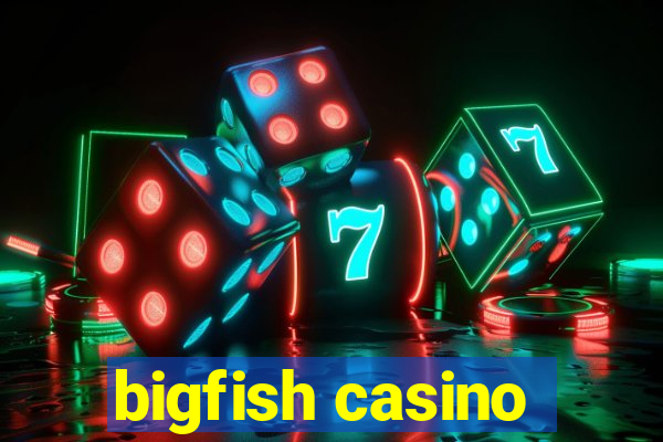 bigfish casino