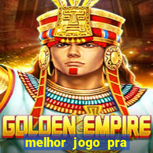 melhor jogo pra ganhar dinheiro