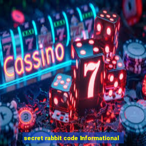 secret rabbit code Informational