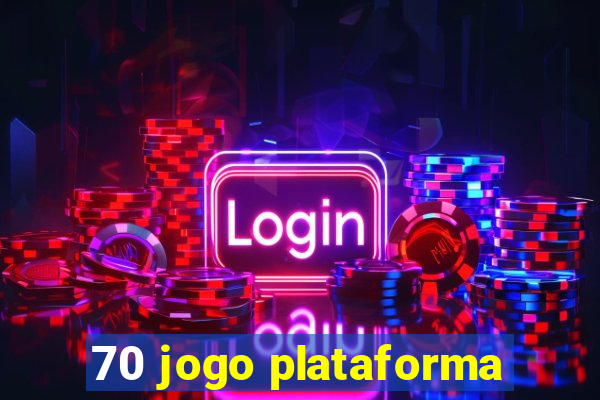 70 jogo plataforma