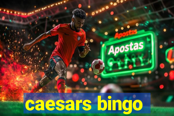 caesars bingo