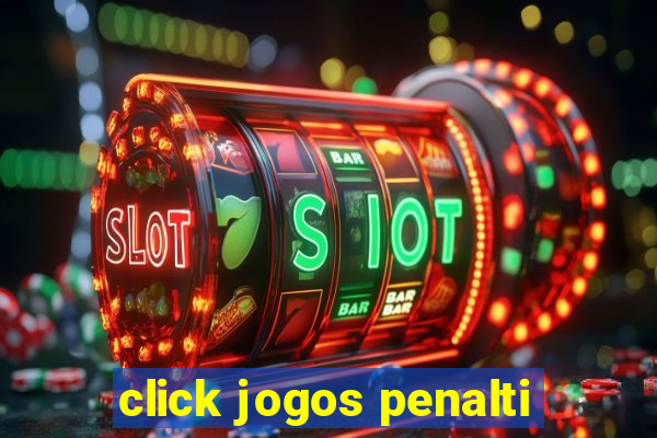 click jogos penalti