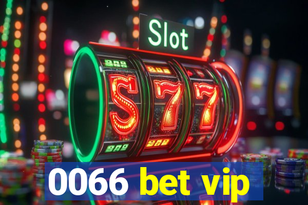 0066 bet vip