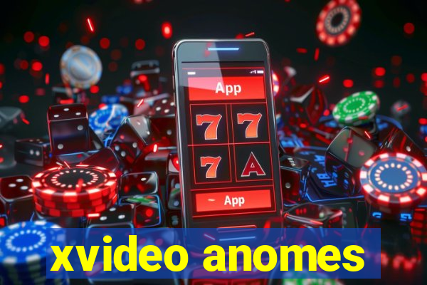 xvideo anomes