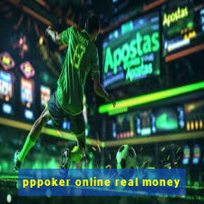 pppoker online real money