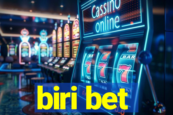 biri bet