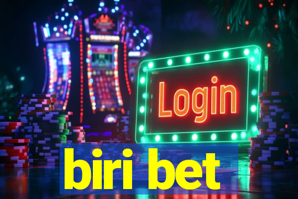 biri bet