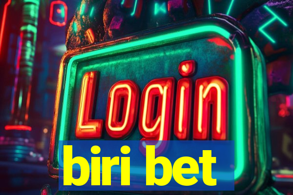 biri bet