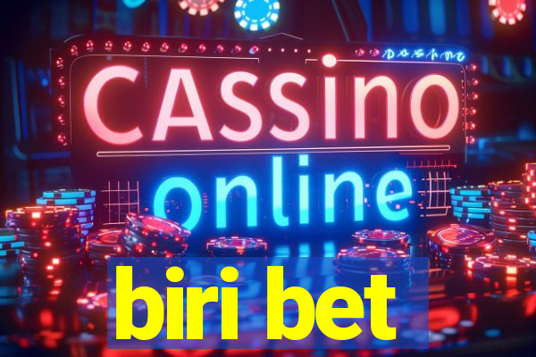 biri bet