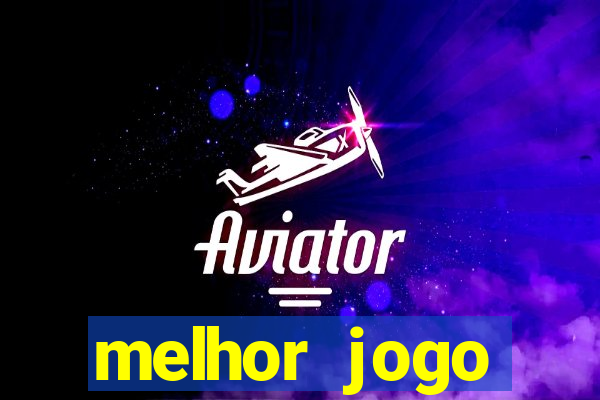 melhor jogo gratuito android