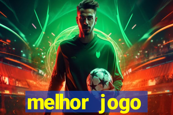 melhor jogo gratuito android