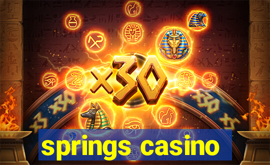 springs casino