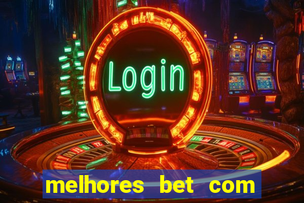 melhores bet com bonus de cadastro