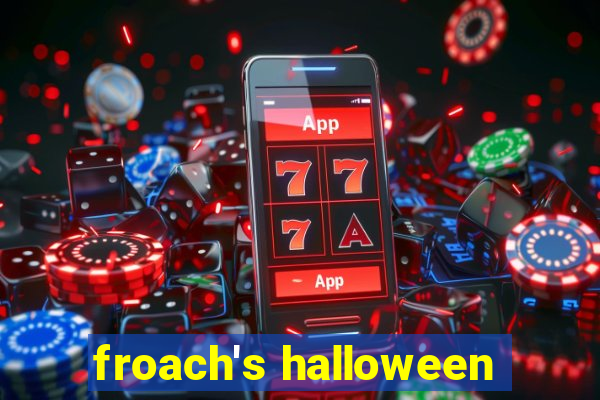 froach's halloween