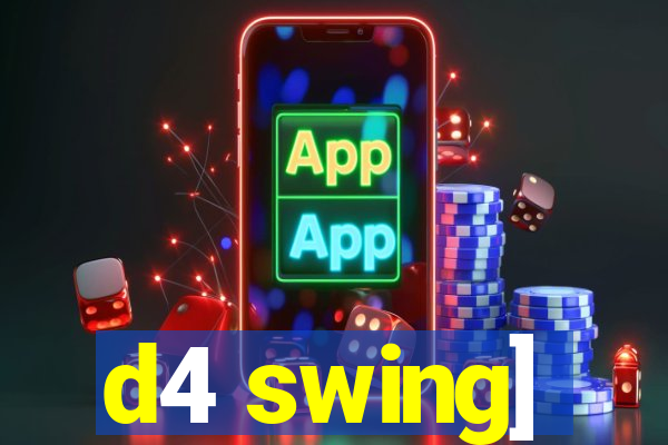 d4 swing]