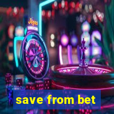 save from bet